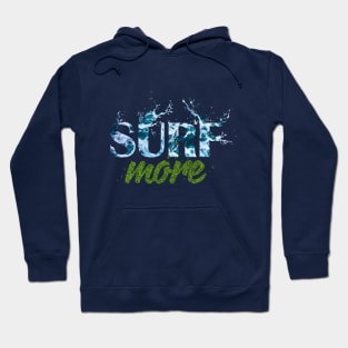 Surf more Hoodie